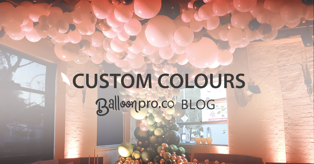 Custom Balloon Colours